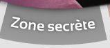 Zone secrète